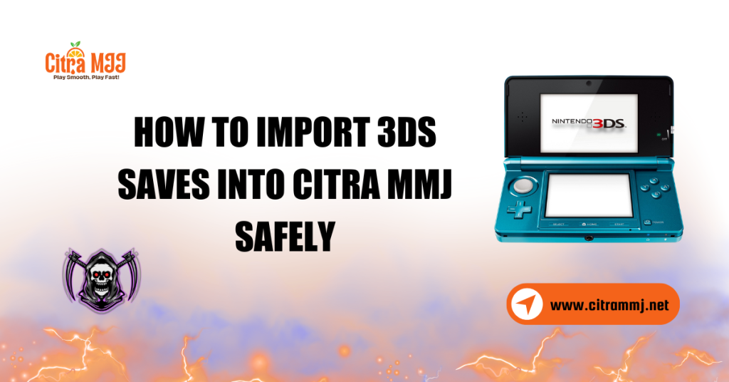 How to Import 3DS Saves into Citra MMJ Safely