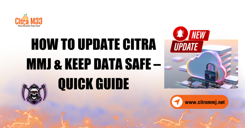 How to Update Citra MMJ & Keep Data Safe