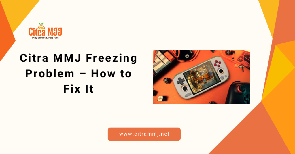 Citra MMJ Freezing Problem – How to Fix It